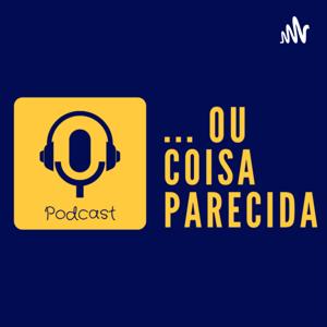 ...Ou coisa parecida