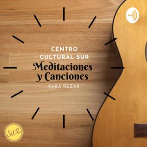 Meditaciones y canciones para rezar - Centro Cultural Sur