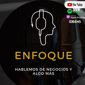 ENFOQUE de NEGOCIOS con Sergio Angulo