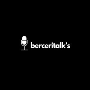 BerceriTalk’s