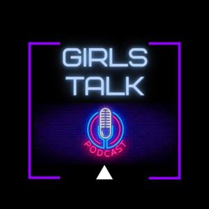 Girls Talk