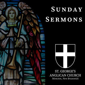 Sermons from St. George's Moncton