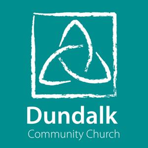 Dundalk Community Church Sunday Sermon
