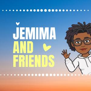 Jemima and Friends