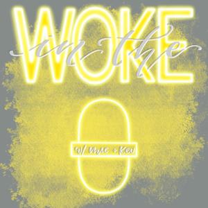 In the woke