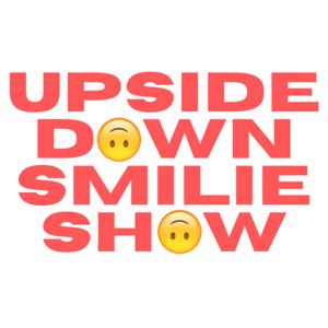 Upside Down Smilie Show