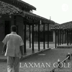 Laxman Gole Gandhian Practionar