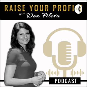 Raise Your Profile: Health and Well-being with Dea Fileva