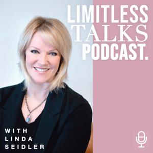 Limitless Talks Podcast with Linda Seidler