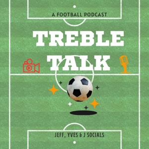 TREBLE TALK: A Football Podcast