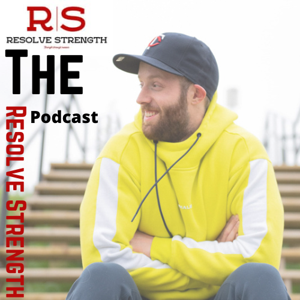 Resolve Strength Podcast