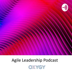 OXYGY Agile Leadership Podcast