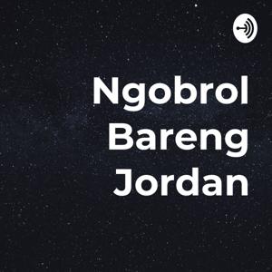 Ngobrol Bareng Jordan