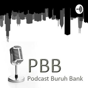 Podcast Buruh Bank