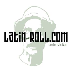 Latin-Roll - Entrevistas