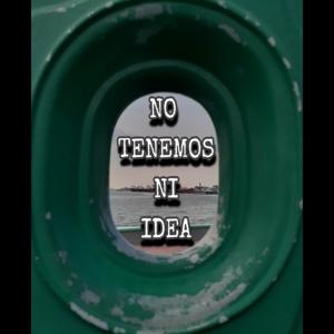 No tenemos ni idea
