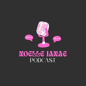 Noelle Janae Podcast