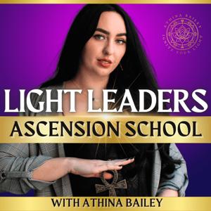 Light Leaders Ascension School with Athina Bailey by Athina Bailey