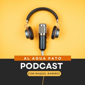 Al Agua Pato con Raquel Ramirez