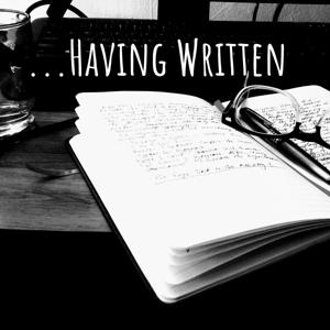 ...Having Written