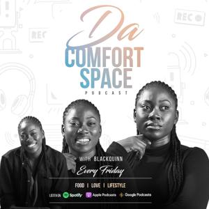 Da Comfort Space with Blackquinn