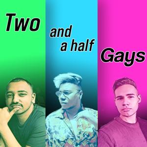 Two And A Half Gays