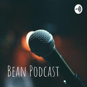 Bean Podcast by Bean Podcast