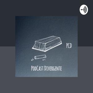 PCD: PodCast Divergente