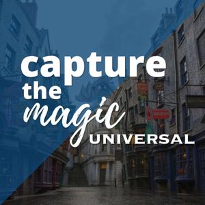 Capture The Magic Universal Edition - Universal Studios Podcast | Universal Studios Florida Podcast by Capture The Magic
