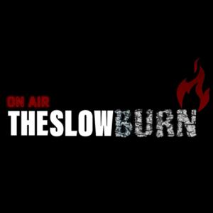 The Slow Burn