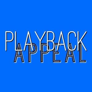 Playback Appeal