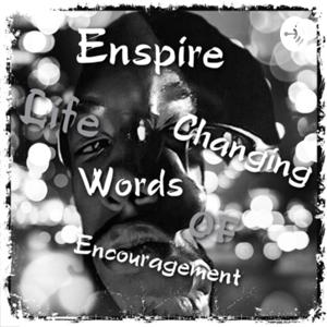 Life Changing Words of Encouragement by Enspire