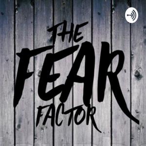 The Fear Factor