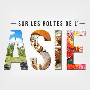 Sur les routes de l'Asie by Sur les routes de l'Asie