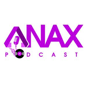 ANAX PODCAST with KOO WIASE, A-LANE & KAI