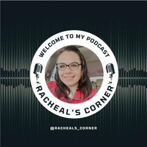 Racheal's Corner Podcast