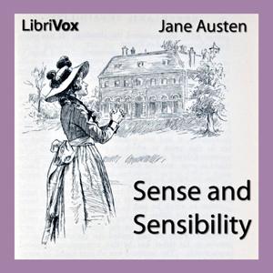 Sense and Sensibility by Jane Austen (1775 - 1817) by LibriVox