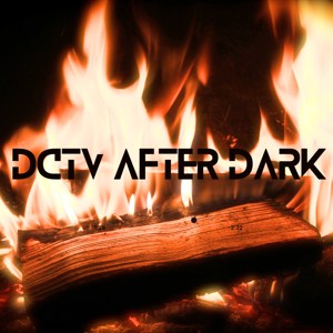 DC TV After Dark by DC TV Podcasts