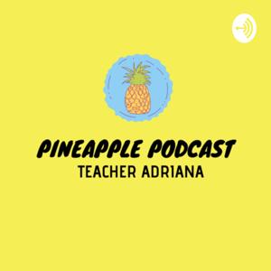 Pineapple Podcast