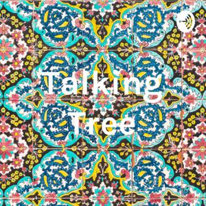 Talking Tree
