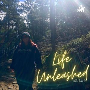 Life Unleashed