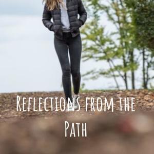 Reflections from the Path