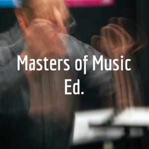 Masters of Music Ed.