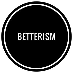 Betterism