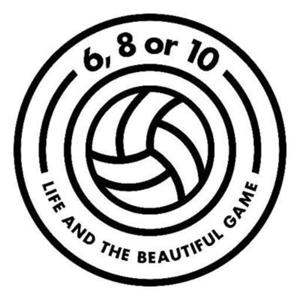 6, 8 or 10 - Life & The Beautiful Game