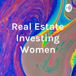 Real Estate Investing Women