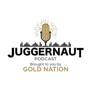 Juggernaut Podcast