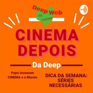 Cinema Depois da Deep