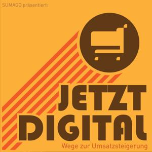 Jetzt Digital - Wege zur Umsatzsteigerung