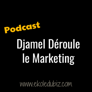 Djamel Déroule Le Marketing